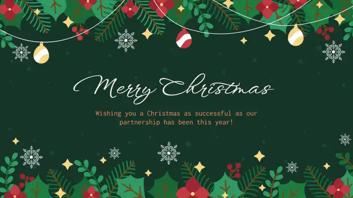 A Christmas card for businesses with holly and baubles illustrations and a message.